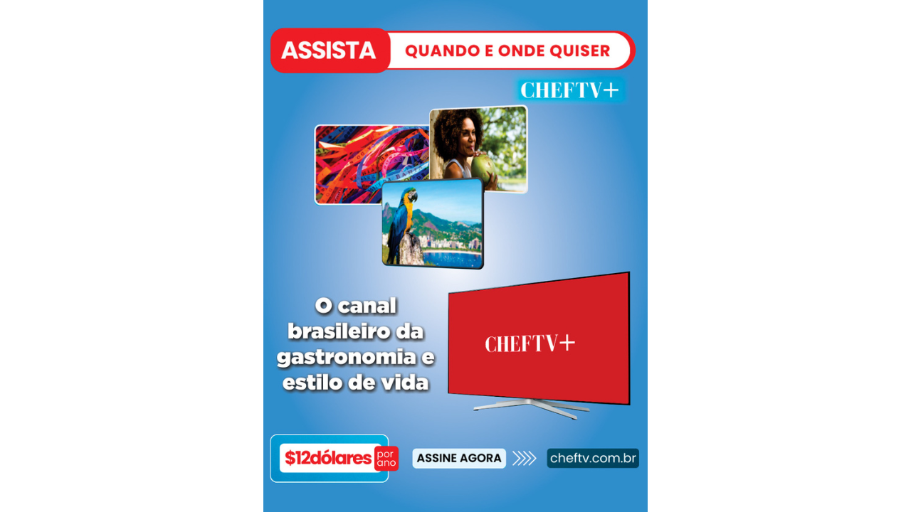 Chef TV se consolida como o primeiro canal brasileiro 100% dedicado à gastronomia