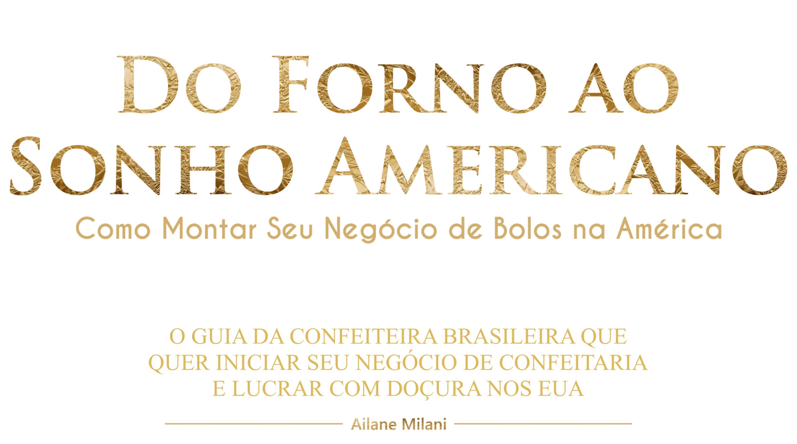 Brasileiros nos EUA: novo livro ensina como empreender com bolos e alcançar o sucesso