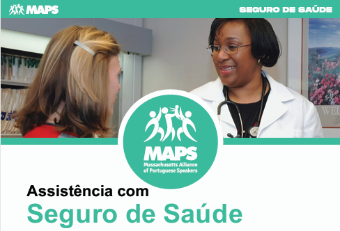 MAPS oferece assistência gratuita para inscrição e renovação de seguro de saúde em Massachusetts