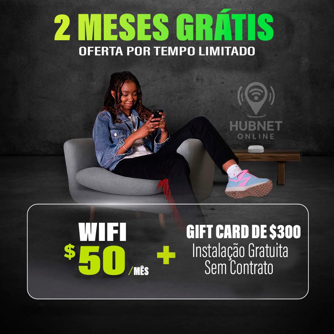 Hubnet Online lança promoção especial de internet com 2 meses grátis e gift card de $300