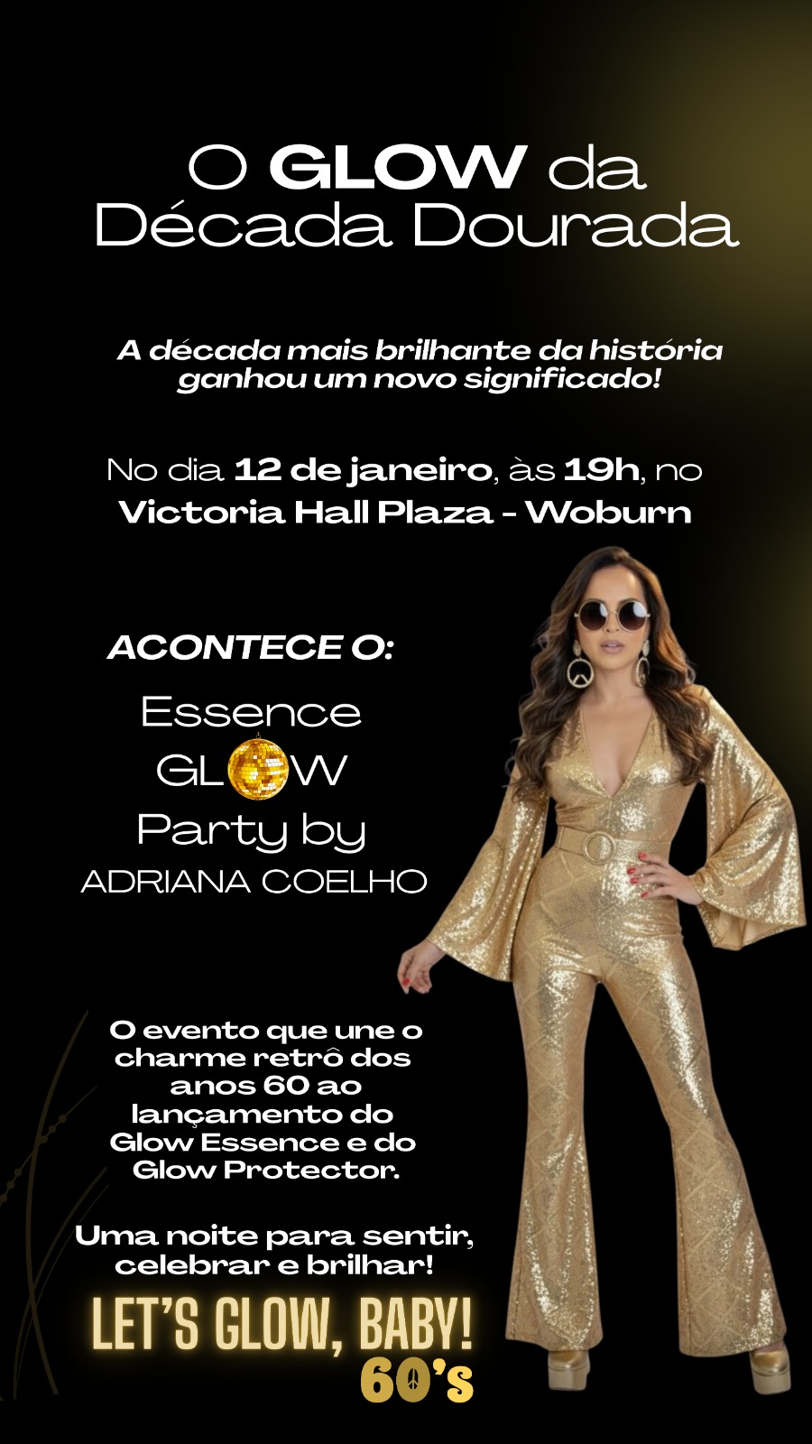 “O Glow da Década Dourada” celebra os anos 60, marca lançamento de produtos e consagra trajetória de Adriana Coelho em Woburn