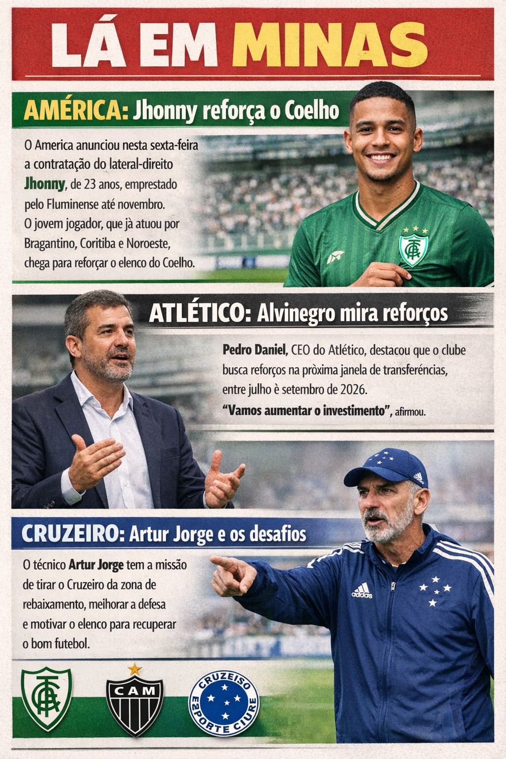 LÁ EM MINAS: Movimentações agitam América, Atlético e Cruzeiro