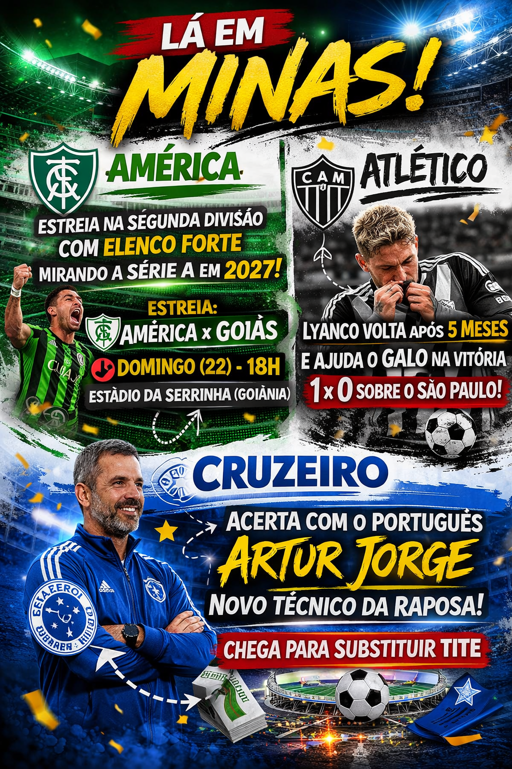 Lá em Minas: América inicia nova fase, Lyanco emociona no retorno e Cruzeiro acerta com técnico português