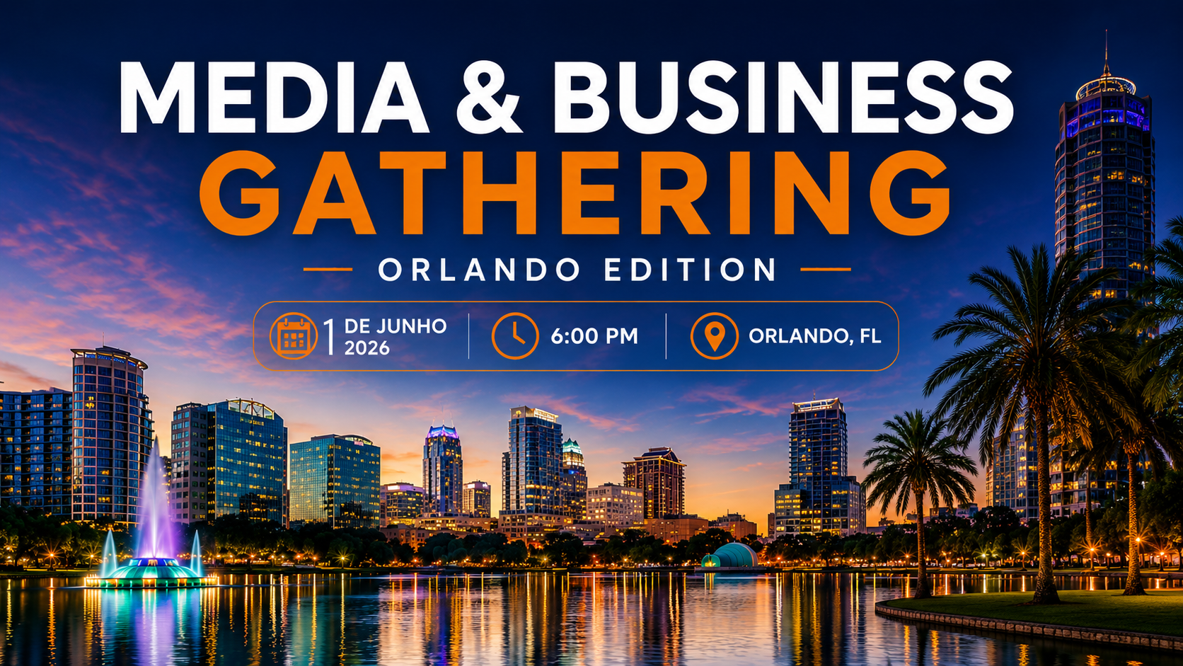 Media & Business Gathering – Orlando Edition