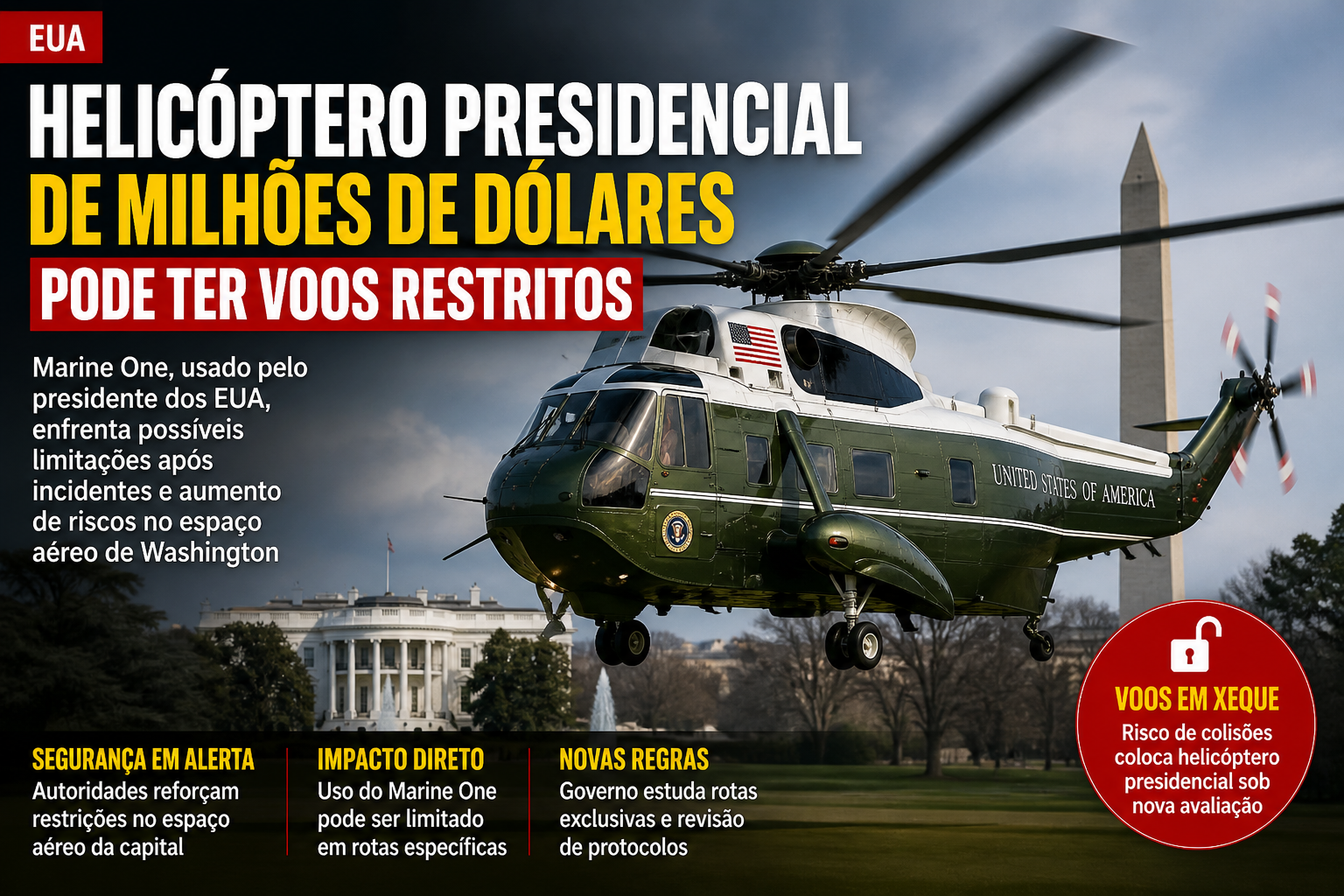 Helicóptero presidencial dos EUA pode enfrentar restrições de voo após incidentes no espaço aéreo