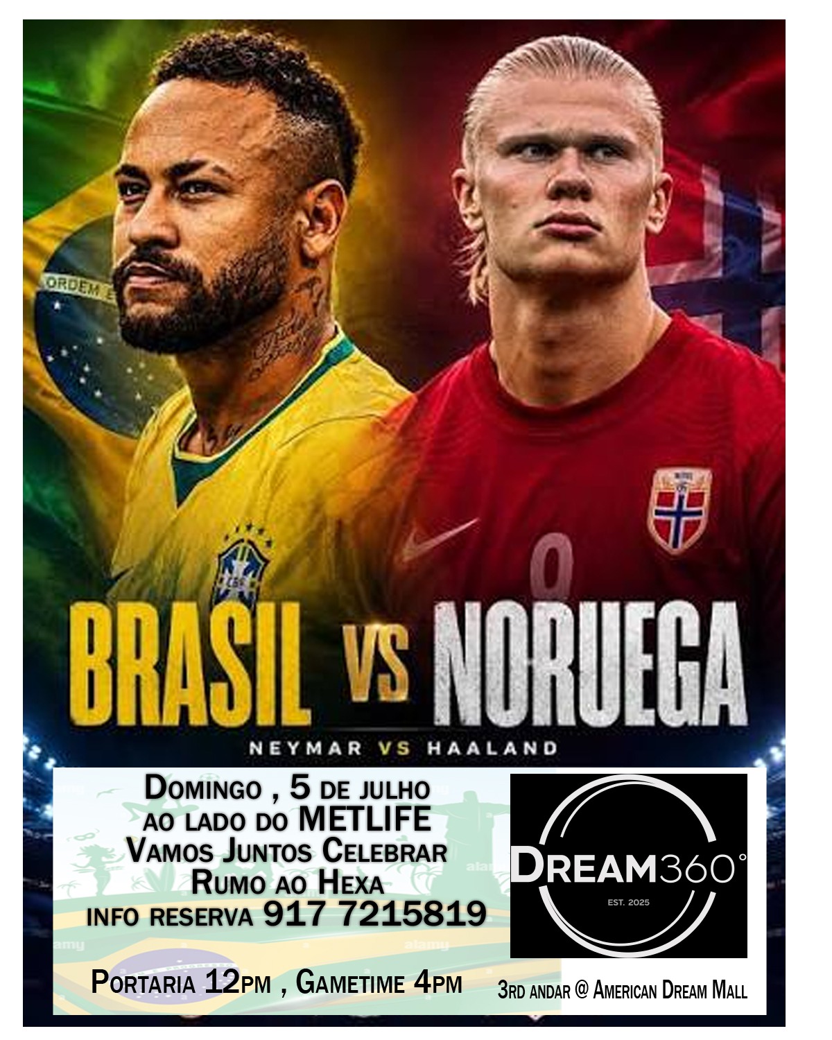 Comunidade brasileira se reúne no Dream360 para celebrar o Brasil antes do jogo contra a Noruega