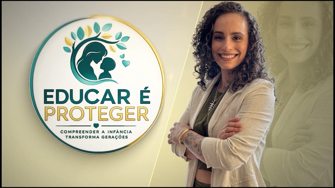 “Educar é Proteger” novo episódio: Como a Parentalidade Positiva Transforma a Infância